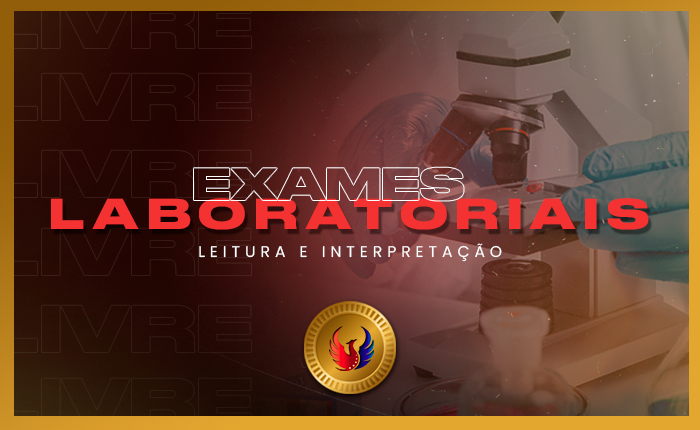 Leitura e Interpretação de Exames Laboratoriais