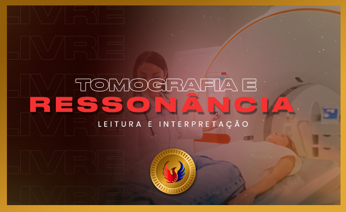 Leitura e Interpretação de Tomografia e Ressonância