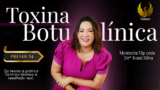 Mentoria VIP: Toxina Botulínica